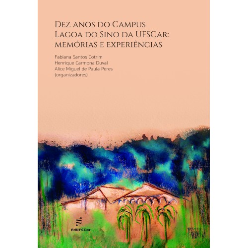 LIVRO: Dez anos do Campus Lagoa do Sino da UFSCar – PDF